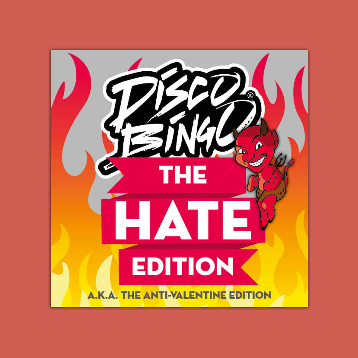 Disco Bingo The Hate Edition (a.k.a. The ANTI Valentine Edition)